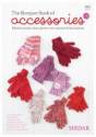 Sirdar Knitting Pattern Book 461 The Bumper Book of Accessories No. 2
